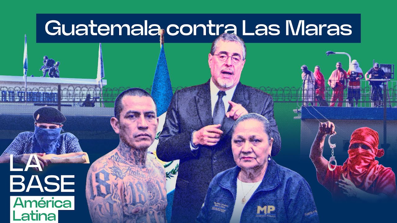 Guatemala: motines, maras y estado de sitio  ¿quién manda realmente?| La BaseLatam 1x127