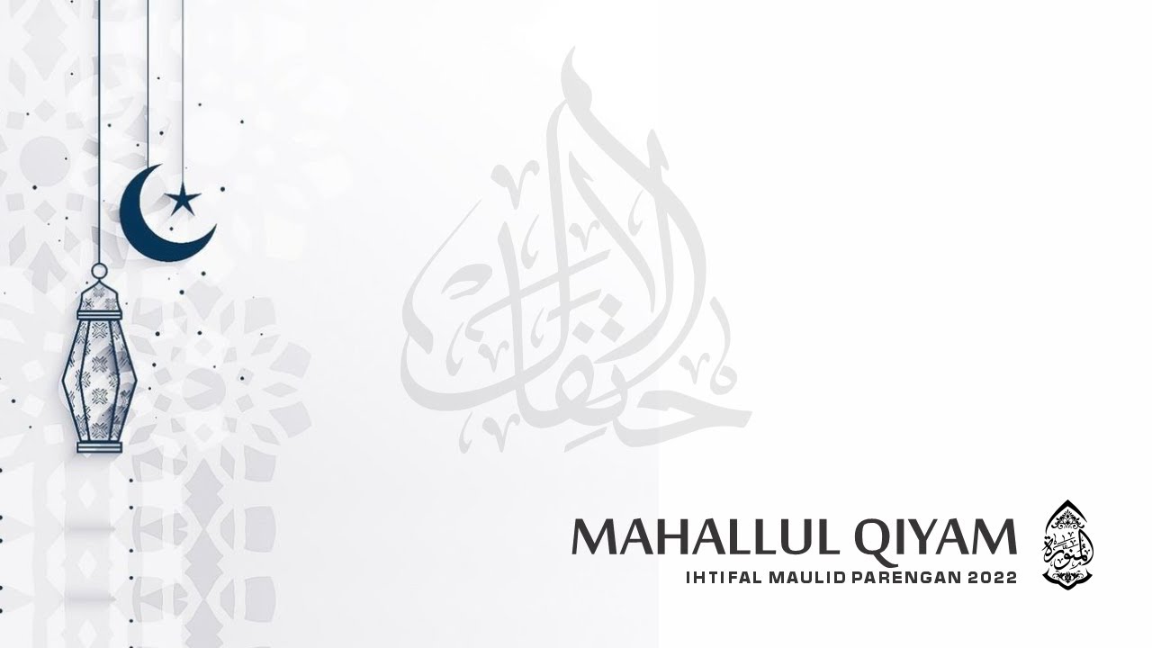 Mahallul Qiyam  - Al Munawwaroh 2022