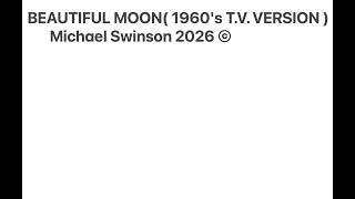 Bulan Indah - (Versi Tv 1960 - An) - - Michael Swinson 2026 ©