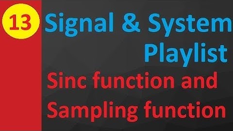 Sinc Function vs. Sampling Function: Comparison, Basics, Graph & Examples in Signals & Systems