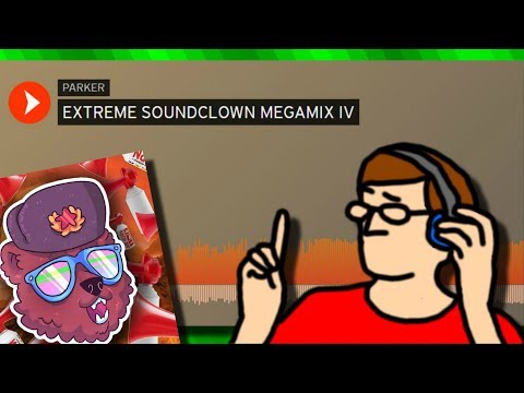 megamix-review-:-extreme-soundclown-megamix-iv-(+-cyranek-rant)-|-bronze