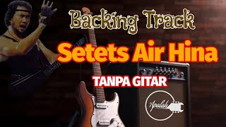 Setetes Air Hina rhoma Irama Backing Track Tanpa Melodi Gitar