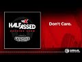 Don't Care. | 93X Half-Assed Morning Show