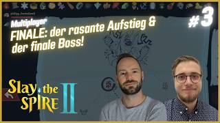 Slay the Spire 2 FINALE: Der rasant Aufstieg &amp; der finale Boss! | Multiplayer Let's Play #3