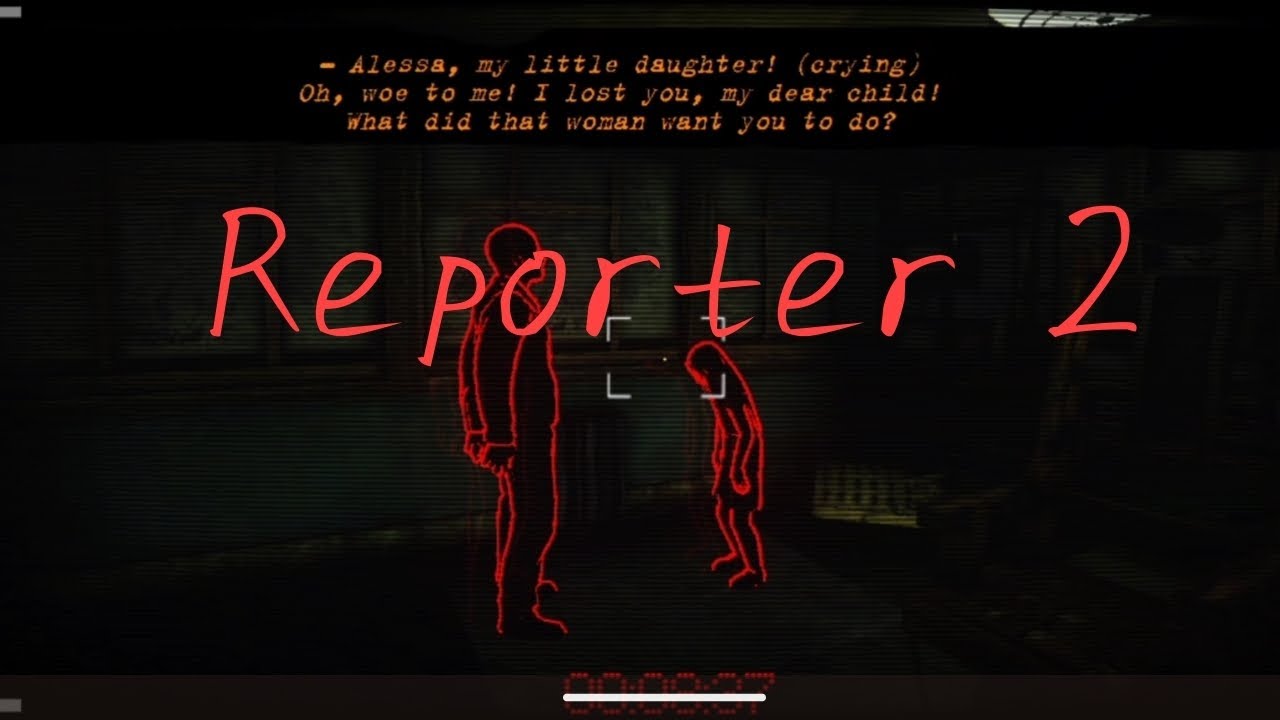 REPORTER || THE HORROR GAME - TÔI ĐÃ THẤT BẠI - DEVILDY