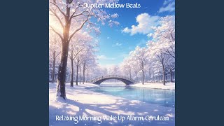 Relaxing Morning Wake Up Alarm, Cerulean (Instrumental Lofi Hip Hop Chillhop Lo-fi Jazz Hop...