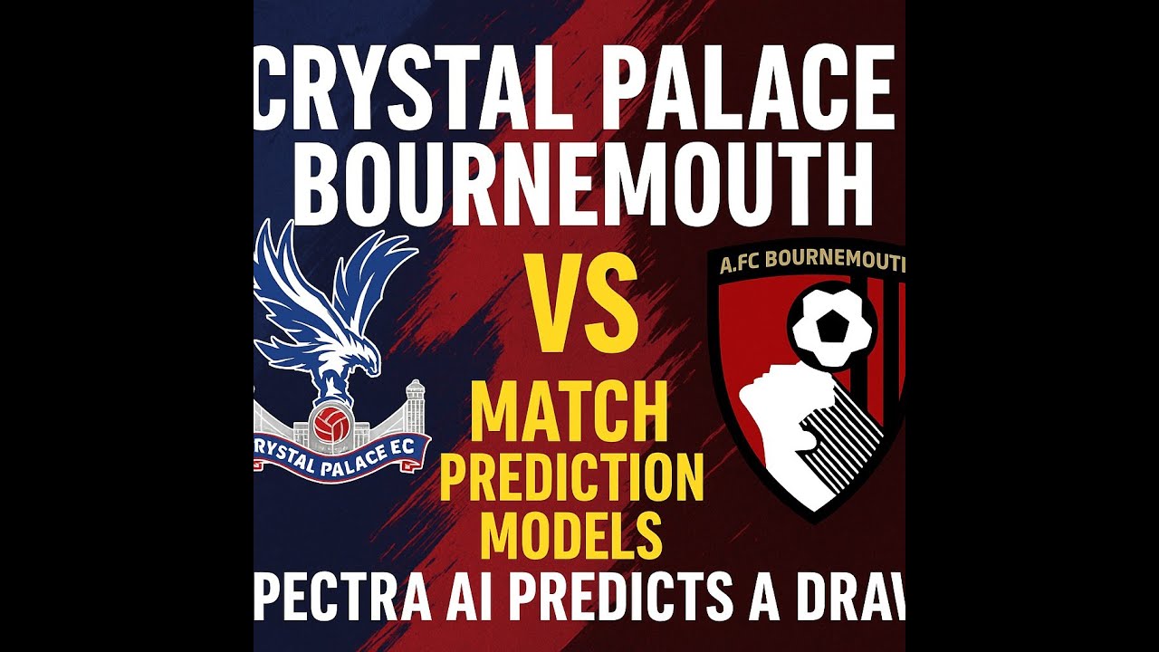Crystal Palace vs Bournemouth | SPECTRA AI Predicts a Draw? 🔮 Deep Dive Analysis & Model Breakdown