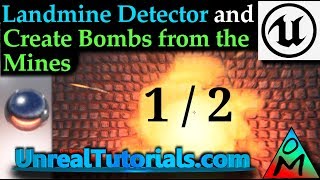 UE4 Tutorial [ 1/2 ] Landmine Detector & Make Bombs from the Mines screenshot 4