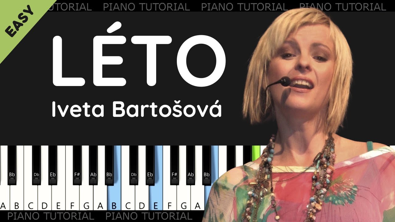 Iveta Bartošová - Léto  (piano tutorial | klavír | akordy | noty | české písničky)