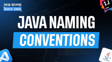05 | Java Naming Conventions Explained for Beginners (Bangla Tutorial) | Rudra Kaiser