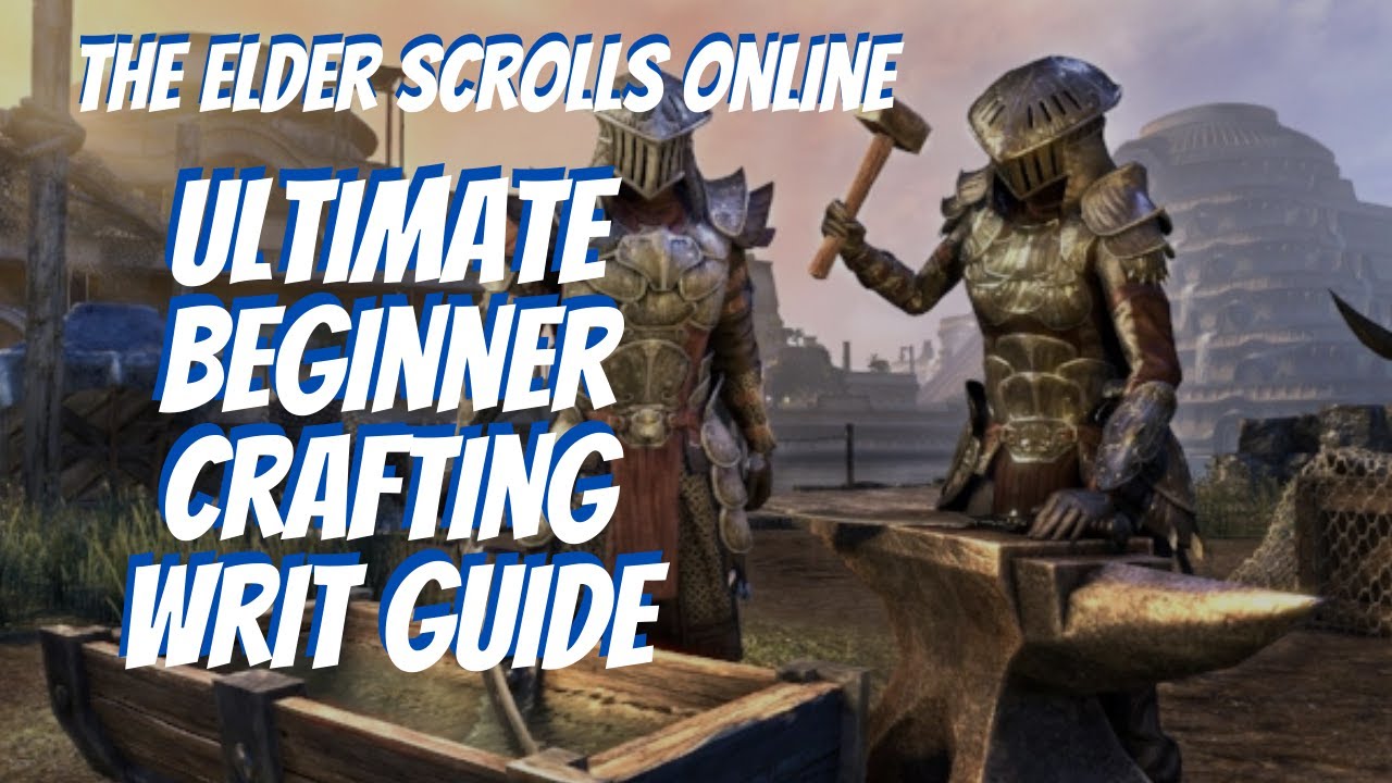 ESO Ultimate Beginner Crafting Writ Guide YouTube