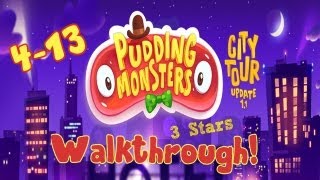 Pudding Monsters 4-13 City Tour Walkthrough (3 Stars)