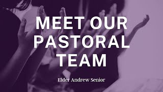 Meet the Pastoral Team - Elder Andrew Senior