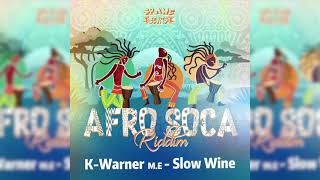 K-Warner M.E - Slow Wine - "Soca 2021"