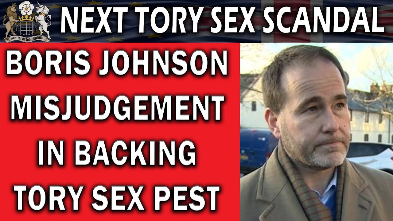 Johnson Messes Up Another Tory Sex Scandal