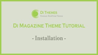 Installation - Di Magazine WordPress Theme