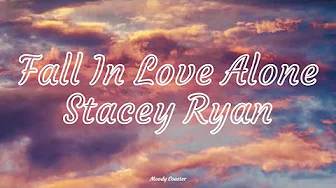 Stacey Ryan - Fall In Love Alone (Lyrics)