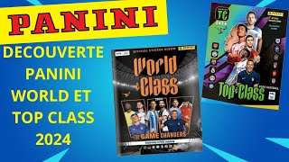 PRESENTATION PANINI WORLD CLASS ET TOP CLASS 2024 !!!!!