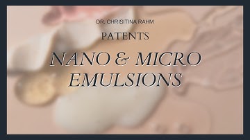 Nano and Micro-Emulsions | Patents | Dr. Christina Rahm