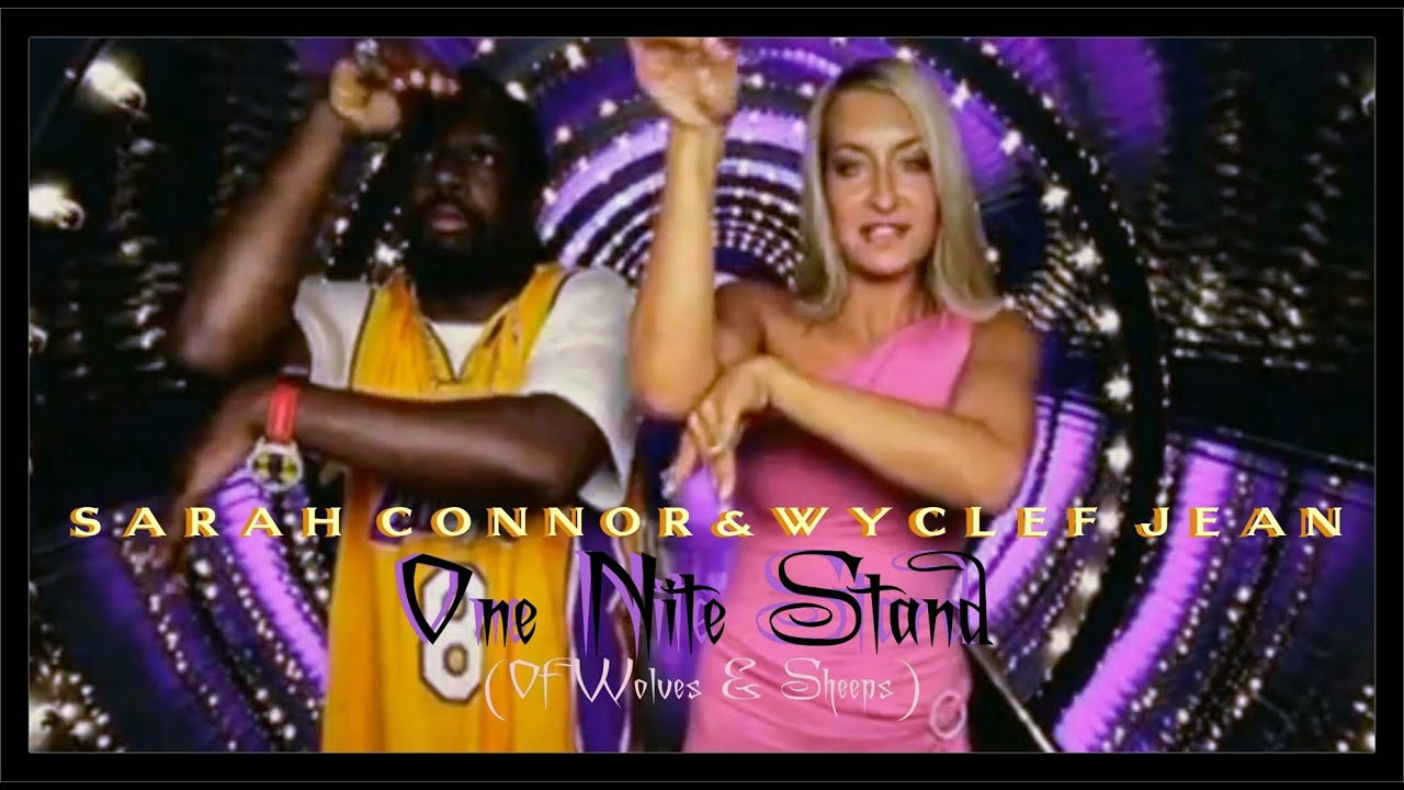 Sarah Connor One Nite Stand feat. Wyclef Jean (Official Video 2002