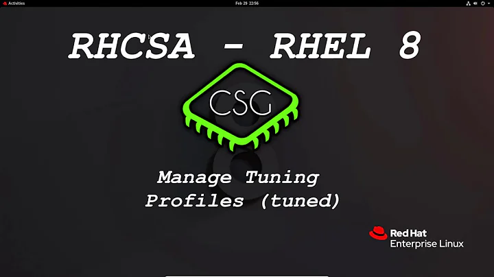 RHCSA RHEL 8 - Manage Tuning Profiles (tuned)