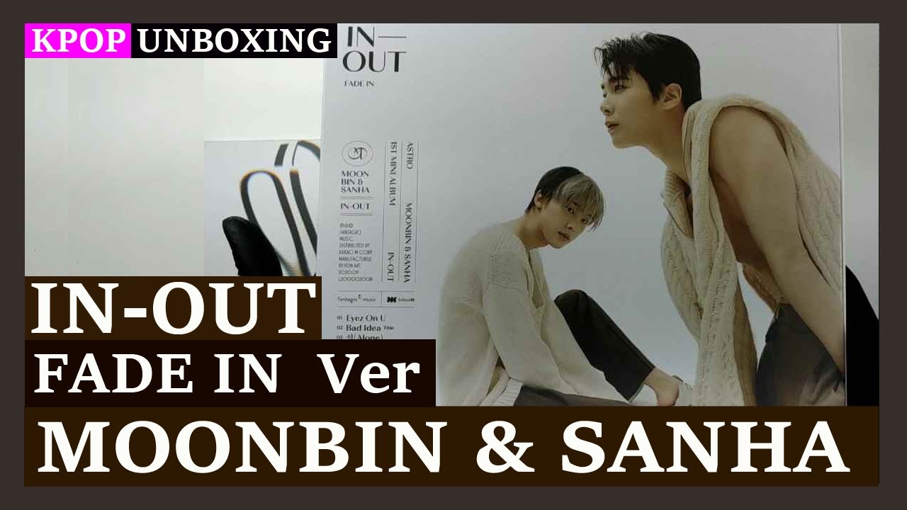 Unboxing MOONBIN & SANHA [IN-OUT] (FADE IN Ver.) 문빈&산하 ASTRO