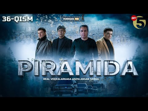 Piramida 36-qism (milliy serial) | Пирамида 36-кисм (миллий сериал)