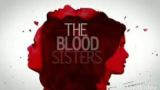 The Blood Sisters Theme Song