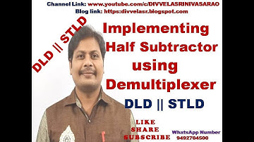 Implement Half Subtractor using 1:4 DEMUX || Half Subtractor using 1X4 Demultiplexer  || DLD || STLD