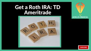Get a Roth IRA: TD Ameritrade