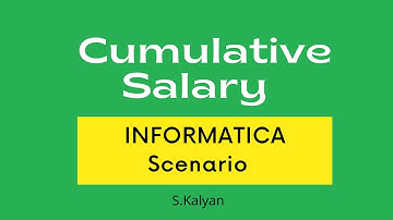 Cumulative Salary , Informatica Scenario