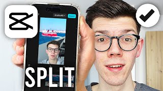 How To Split Screen On CapCut - Full Guide