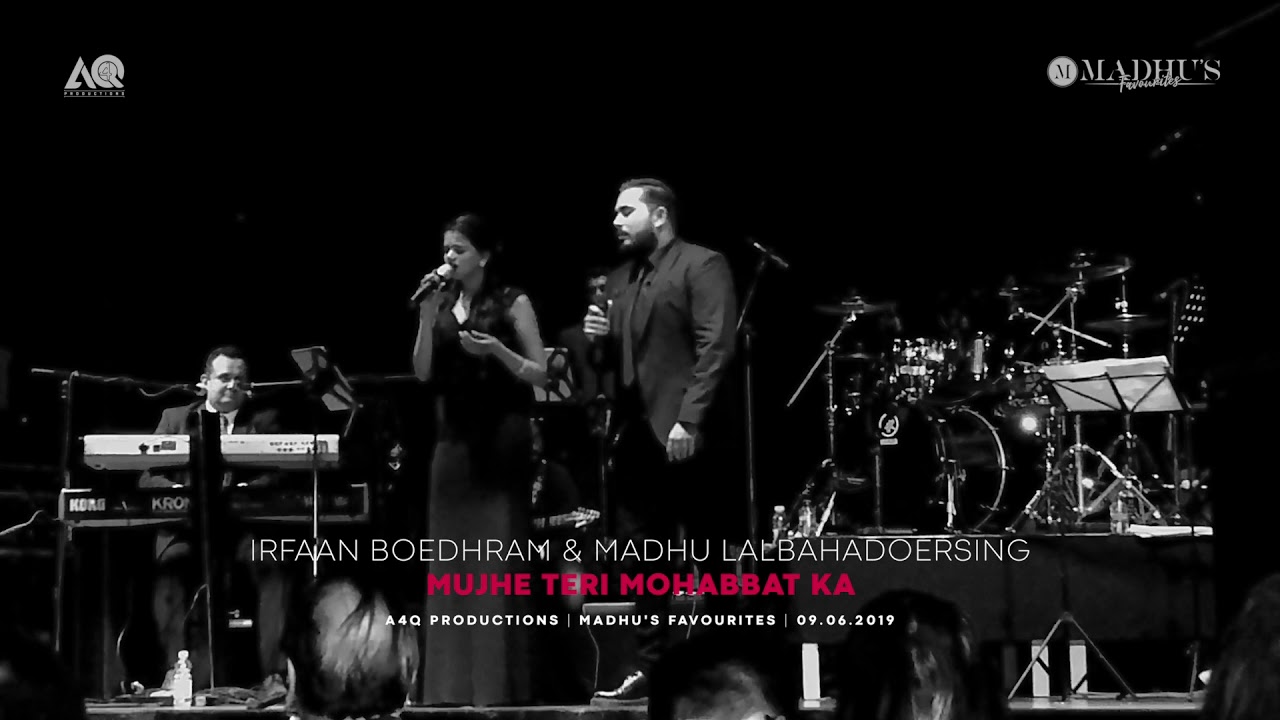 MUJHE TERI MOHABBAT KA - MADHU LALBAHADOERSING & IRFAAN BOEDHRAM - (LIVE 2019)