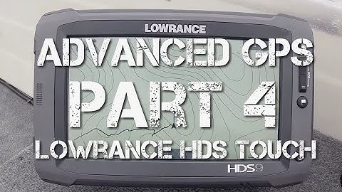 Lowrance HDS Touch Setup - Part 4/7 - GPS Setup 2/2