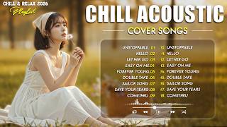 Top Acoustic Love Songs 2026 ❤️ Relaxing Acoustic Hits Cover to Reduce Stress