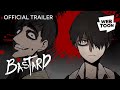 Bastard (Official Trailer) | WEBTOON