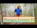 Bhangra Lesson in Wilderness #3  - How to do Bhangra Step