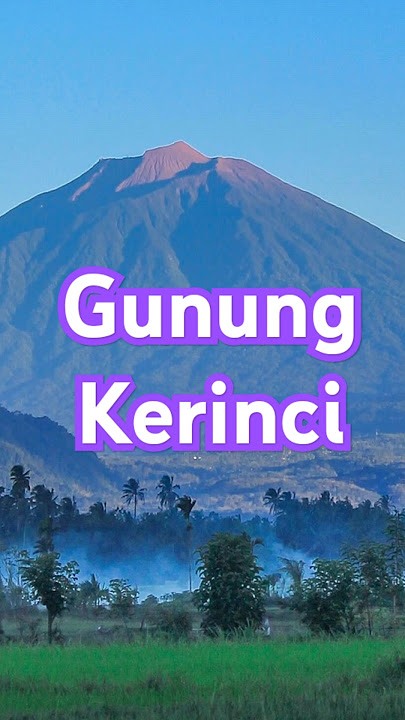 Ini Gunung Berapi Tertinggi di Indonesia #shorts #kerinci #gunungberapi #sumatra