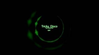 FL Studio - Tricky Disco (FLP Downloadable)