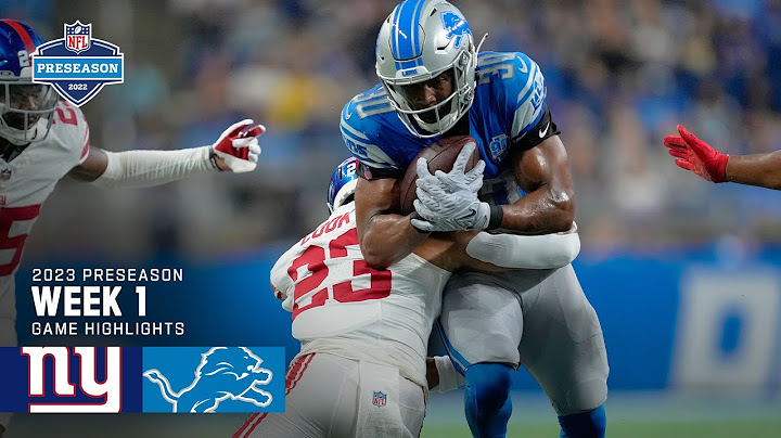 New York Giants vs. Detroit Lions | 2023 Preseason Week 1 Game Highlights