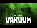 ZYMBA - VAKUUM (prod. by joezee)