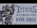 Tenneseee Titans “For The Boys” - 2019 Season Hype Video