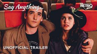 SAY ANYTHING | 1989 | Unofficial Trailer HD