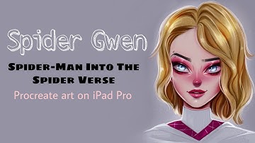 Procreate art on iPad Pro time-lapse video - Spider Gwen ||  Spider-man Into The Spider Verse