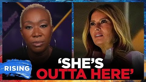 Joy Reid Says Melania Trump Could Be DEPORTED Under Potential New ‘Naturalization’ Rules | RISING