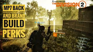 THE DIVISION 2 - MP7 IS BACK!!! BRAND SET PERKS