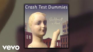 Crash Test Dummies - I Want To Par-tay! (Official Audio)