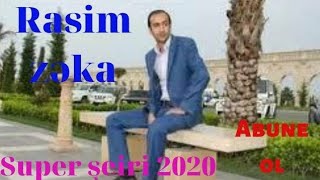 Yeni Super Bir Şeiri Rasim Zeka 2020