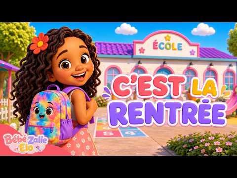 C'est la Rentrée des classes pour Elo🎒 - Chanson école maternelle | Bébé Zalie et Elo