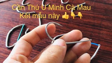 Cần Thủ U Minh Cà Mau giao lưu Lưỡi câu cá lóc Huỳnh Kiệt  - ĐT/zalo/Viber: 0919111169/0939333282